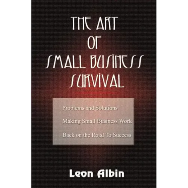 The Art of Small Business Survival