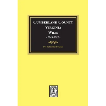 Cumberland County, Virginia Wills, 1749-1782