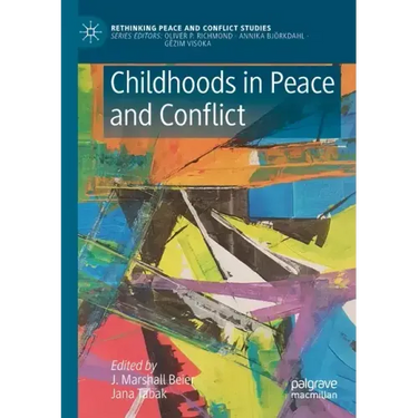 Childhoods in Peace and Conflict