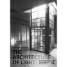 The Architecture of Light: Recent Approaches to Designing with Natural Light
