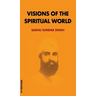 Visions of the spiritual world