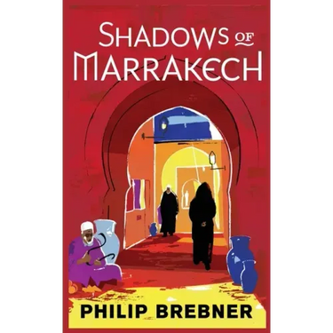 Shadows of Marrakech