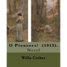 O Pioneers!