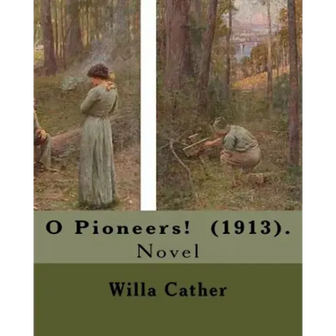 O Pioneers!