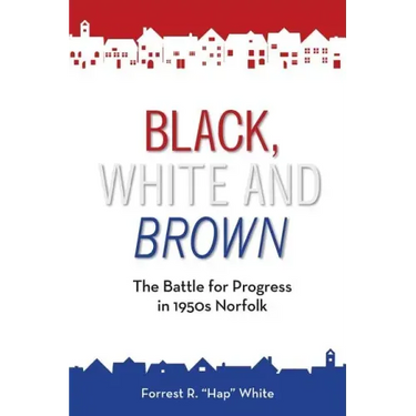 Black, White and Brown: The Battle for Progress in 1950s Norfolk