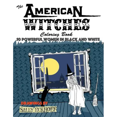 American Witches: 50 Powerful Women in Black and White