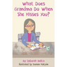 What Does Grandma Do When She Misses You?