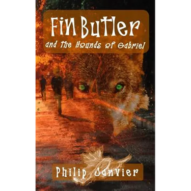 Fin Butler and the Hounds of Gabriel: The Fin Butler Adventures