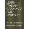 Learn Italian Grammar for Everyone: A Self-Study Book
