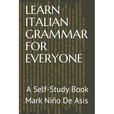 Learn Italian Grammar for Everyone: A Self-Study Book