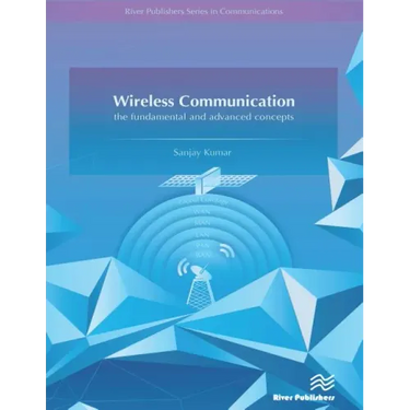 Wireless Communication-The Fundamental and Advanced Concepts