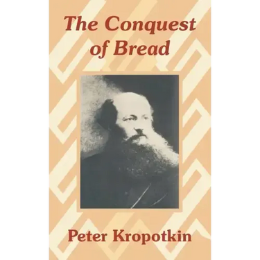 The Conquest of Bread