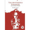 The Mysterious Stranger, and Other Stories