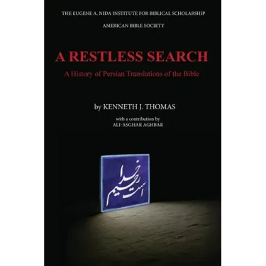 A Restless Search: A History of Persian Translations of the Bible