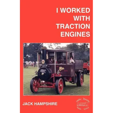 I Worked with Traction Engines