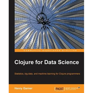 Clojure for Data Science