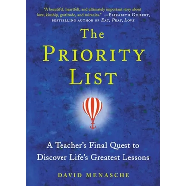 The Priority List: A Teacher's Final Quest to Discover Life's Greatest Lessons