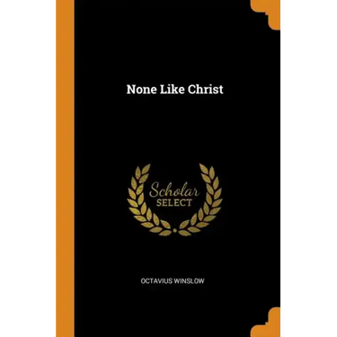 None Like Christ