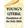 Young's Literal Translation of the Holy Bible - includes Prefaces to 1st, Revised, & 3rd Editions