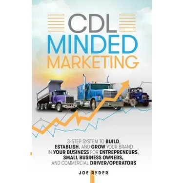 CDL Minded Marketing: 3-Step System to Build, Establish, and Grow Your Brand in your Business for Entrepreneurs, Small Business Owners, and