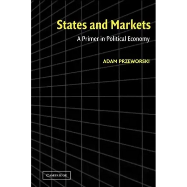 States and Markets: A Primer in Political Economy