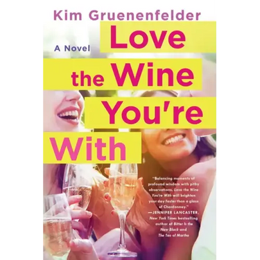 Love the Wine You're With