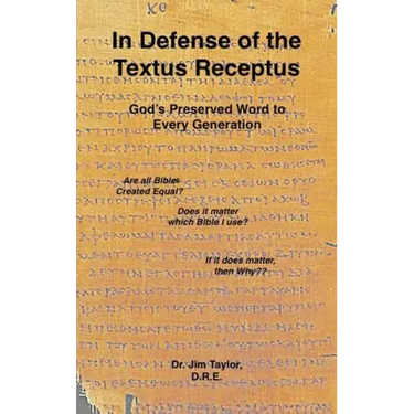 In Defense of the Textus Receptus