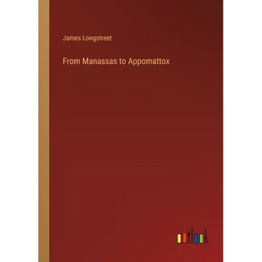 From Manassas to Appomattox