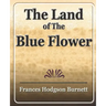 The Land of the Blue Flower