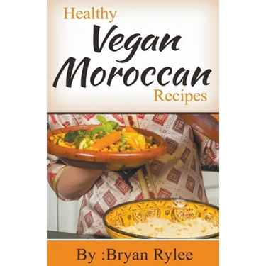 Healthy Vegan Moroccan Recipes