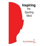 Inspiring the Sporting Mind