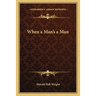 When a Man's a Man