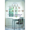 The Open Window: 8 Weeks to Creating an Extraordinary Life
