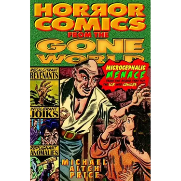 Horror Comics from the Gone World