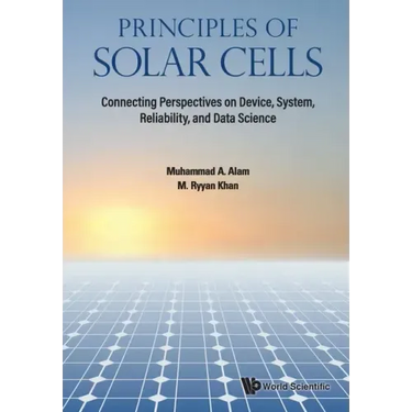 Principles of Solar Cells: Connecting Perspectives on Device, System, Reliability, and Data Science