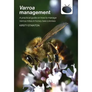 Varroa management: a practical guide on how to manage Varroa mites in honey bee colonies