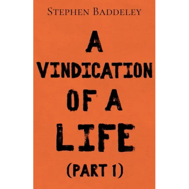 A Vindication of a Life