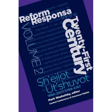 Reform Responsa for the Twenty-First Century Volume 2