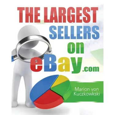 The Largest Sellers on eBay.com: Figures - Data - Facts