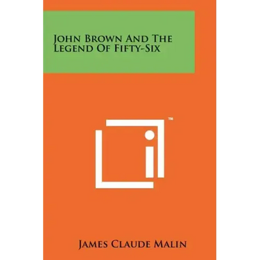 John Brown And The Legend Of Fifty-Six