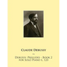 Debussy: Preludes - Book 2 for Solo Piano L. 123
