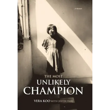 The Most Unlikely Champion: A Memoir