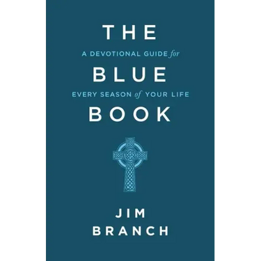 The Blue Book: A Devotional Guide for Every Season of Your Life