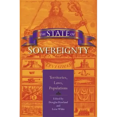 The State of Sovereignty: Territories, Laws, Populations