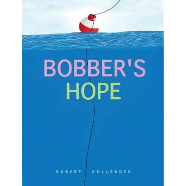 Bobber's Hope