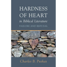 Hardness of Heart in Biblical Literature: Failure and Refusal