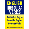 English Irregular Verbs: The Fastest Way to Learn the English Irregular Verbs