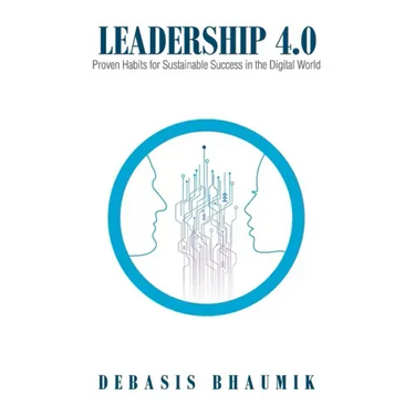 Leadership 4.0: Proven Habits for Sustainable Success in the Digital World