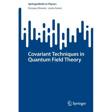 Covariant Techniques in Quantum Field Theory
