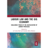 Labour Law and the Gig Economy: Challenges Posed by the Digitalisation of Labour Processes